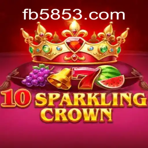 Discover the Thrilling World of 10SparklingCrown on 5853.com